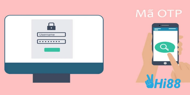 ma otp xac thuc trong viec bao mat