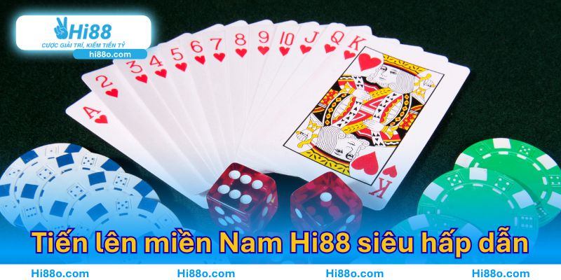 Tiến lên miền Nam Hi88 siêu hấp dẫn